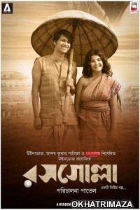 Rosogolla (2018) Bengali Full Movie