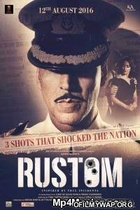 Rustom (2016) Bollywood Hindi Movies