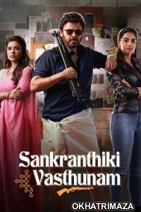 Sankrathiki Vasthunam (2025) ORG South Inidan Hindi Dubbed Movie