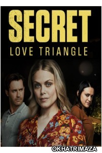 Secret Love Triangle (2023) HQ Bengali Dubbed Movie