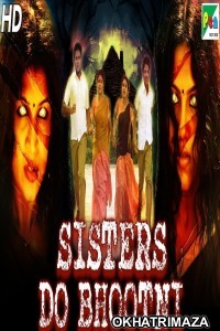 Sisters Do Bhootni (Kamara Kattu) (2020) South Indian Hindi Dubbed Movie