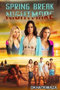 Spring Break Nightmare (2023) ORG Hollywood Hindi Dubbed Movie