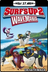 Surfs Up 2: WaveMania (2017) UNCUT Hollywood Hindi Dubbed Movies