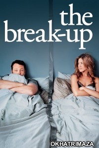 The Break Up (2006) ORG Hollywood Hindi Dubbed Movie