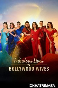 The Fabulous Lives of Bollywood Wives (2024) Season 3 Hindi Web Series