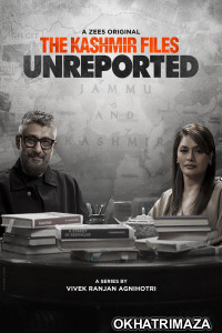 The Kashmir Files Unreported (2023) Hindi Season 1 Web Series