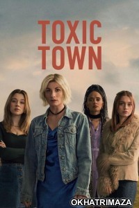 Toxic Town (2025) Season 1 Hindi Dubbed Web Series