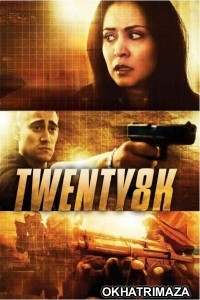 Twenty8k (2012) ORG Hollywood Hindi Dubbed Movie